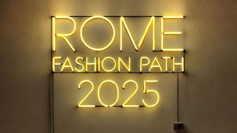 Torna Rome Fashion Path, l’evento di moda più amato della Capitale: tutto quello che c’è da sapere